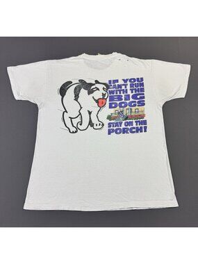 Rare Vintage 90s Big Dogs Stay On The Proch Art Funny White Single Stitch Tee